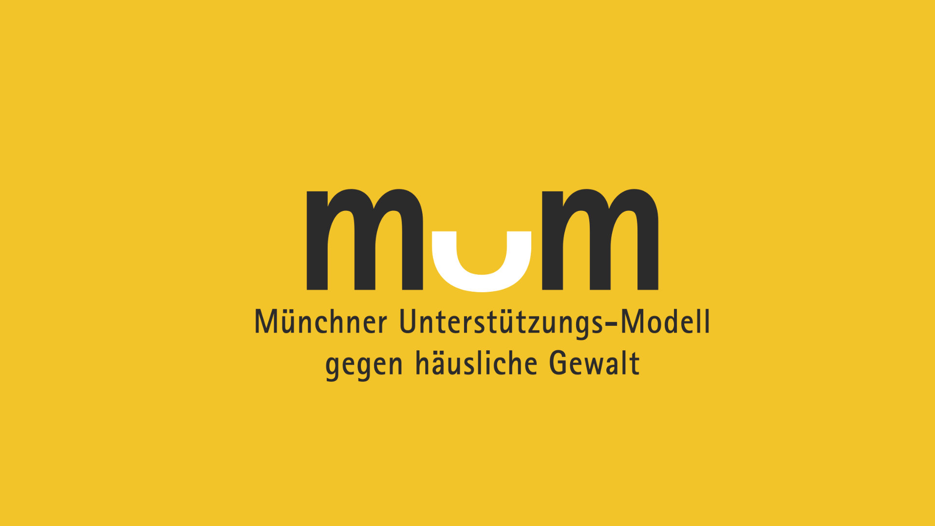 Typogramm mum, Münchner Unterstützungsmodell gegen häusliche Gewalt